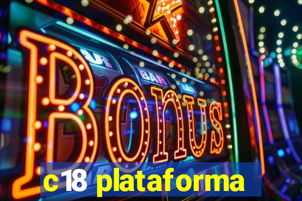 c18 plataforma
